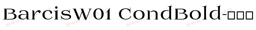 BarcisW01 CondBold字体转换